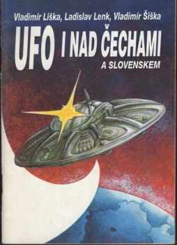 Vladimír Liška: UFO i nad Čechami a Slovenskem