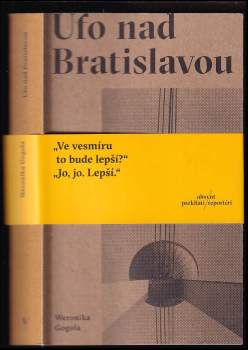 Weronika Gogola: Ufo nad Bratislavou