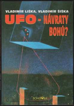 Vladimír Liška: UFO - návraty bohů?