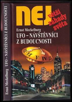 UFO - návštěvníci z budoucnosti : bariérou času do čtvrté dimenze