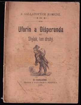Uforin a Dišperanda, čili, Shylok, ten druhý