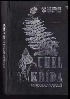 Miroslav Matouš: Uhel a křída