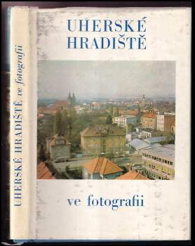 Jindřich Grepl: Uherské Hradiště ve fotografii