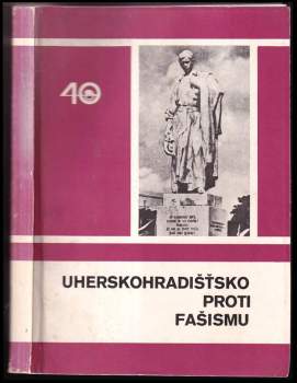 Ludvík Burian: Uherskohradišťsko proti fašismu