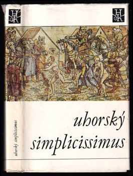 Uhorský Simplicissimus ; Přel. Jozef Vlachovič