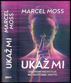 Marcel Moss: Ukaž mi