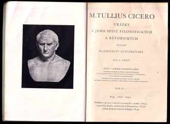 Marcus Tullius Cicero: Ukázky z jeho spisů filosofických a rétorických Díl I, Text.
