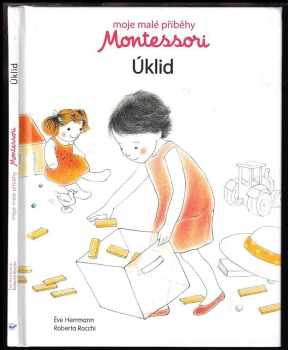 Moje malé příběhy Montessori: Úklid