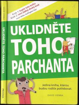 David Vienna: Uklidněte toho parchanta
