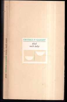 Úkol naší doby - José Ortega y Gasset (1969, Mladá fronta) - ID: 388154