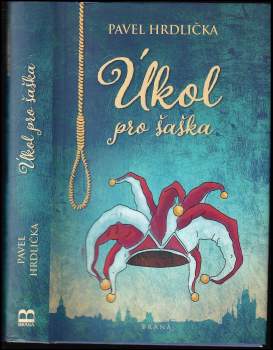Pavel Hrdlička: Úkol pro šaška