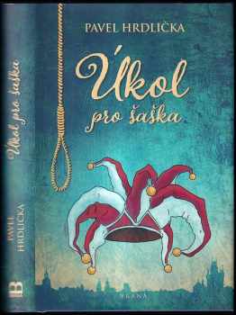 Pavel Hrdlička: Úkol pro šaška