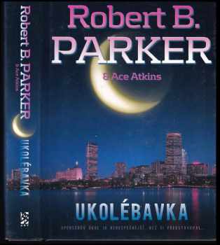 Robert B Parker: Ukolébavka