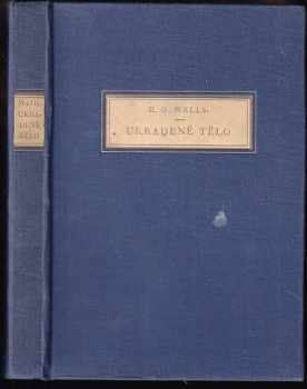 Ukradené tělo - H. G Wells (1927, Jos. R. Vilímek) - ID: 310139
