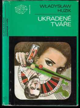 Władysław Huzik: Ukradené tváře