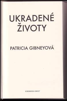 Patricia Gibney: Ukradené životy