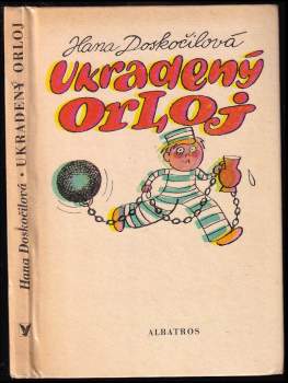 Hana Doskočilová: Ukradený orloj