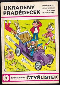 Ukradený pradědeček - Čtyřlístek 112