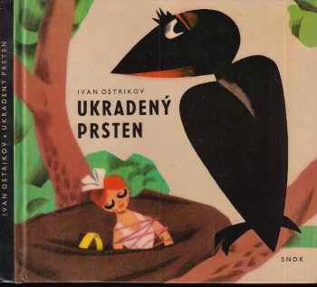 Ukradený prsten - Ivan Dimitrov Ostrikov (1965, Státní nakladatelství dětské knihy) - ID: 732258