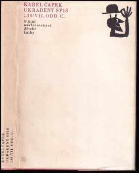 Ukradený spis 139/VII, odd. C : výbor z próz Karla Čapka - Karel Čapek (1968, Státní nakladatelství dětské knihy) - ID: 195751