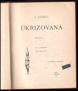 Jakub Arbes: Ukřižovaná
