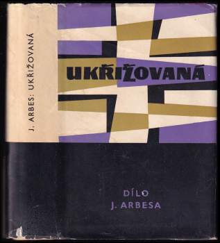 Jakub Arbes: Ukřižovaná