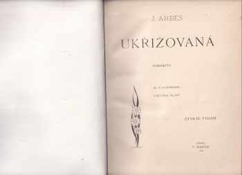 Jakub Arbes: Ukřižovaná