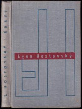 Egon Hostovský: Úkryt