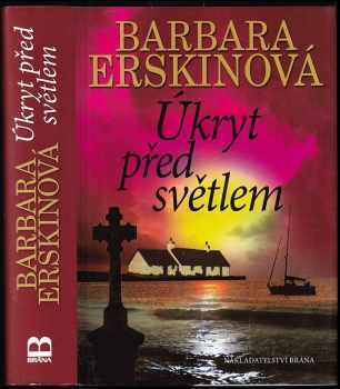 Úkryt před světlem - Barbara Erskine (2012, Brána) - ID: 1588754