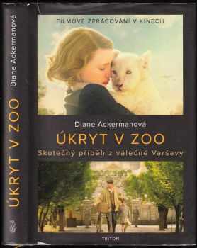 Diane Ackerman: Úkryt v zoo