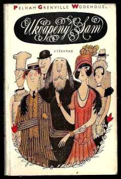 Ukvapený Sam - P. G Wodehouse, Pelham Grenville Wodehouse (1984, Vyšehrad) - ID: 758176