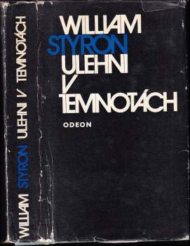 William Styron: Ulehni v temnotách