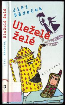 Uleželé želé