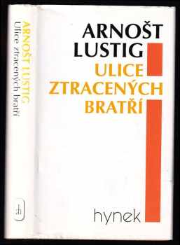 Arnost Lustig: Ulice ztracených bratří