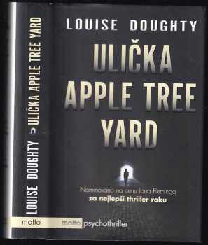 Louise Doughty: Ulička Apple Tree Yard