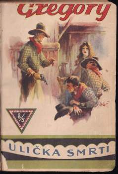 Jackson Gregory: Ulička smrti