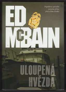 Ed McBain: Uloupená hvězda : příběh z 87. revíru