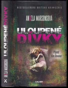 Angela Marsons: Uloupené dívky