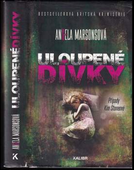 Angela Marsons: Uloupené dívky