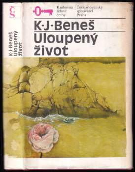 Uloupený život - Karel Josef Beneš (1984, Československý spisovatel) - ID: 770270
