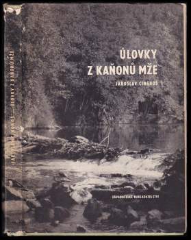 Jaroslav Cingroš: Úlovky z kaňonů Mže