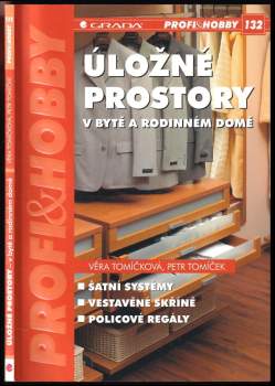 Věra Tomíčková: Úložné prostory v bytě a rodinném domě