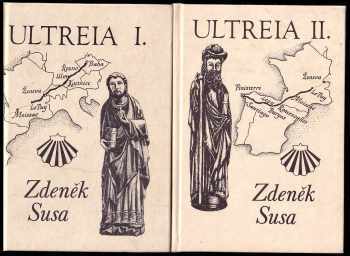 Ultreia 1 + 2 - zpráva o putování z Prahy až na konec světa 1991-1996.