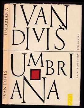 Umbriana - autorská dedikace s monogramem - Ivan Diviš (1965, Československý spisovatel) - ID: 587758