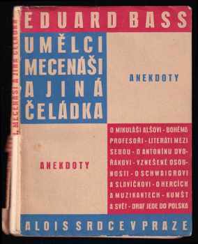 Eduard Bass: Umělci, mecenáši a jiná čeládka - Anekdoty