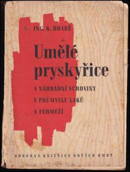 Umělé pryskyřice a náhradní suroviny v průmyslu laků a fermeží