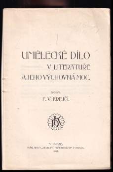 F. V Krejčí: Umělecké dílo v literatuře a jeho výchovná moc