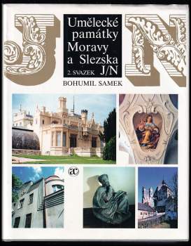 Bohumil Samek: Umělecké památky Moravy a Slezska: I. díl A/I + II. díl J/N