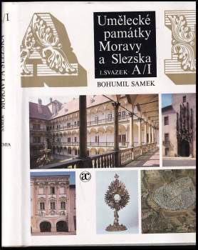 Bohumil Samek: Umělecké památky Moravy a Slezska