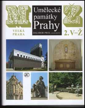 Pavel Vlček: Umělecké památky Prahy, Velká Praha